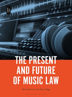 cover image of The Present and Future of Music Law